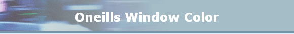 Oneills Window Color