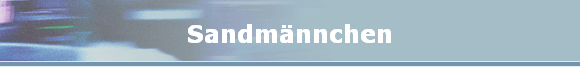 Sandm�nnchen